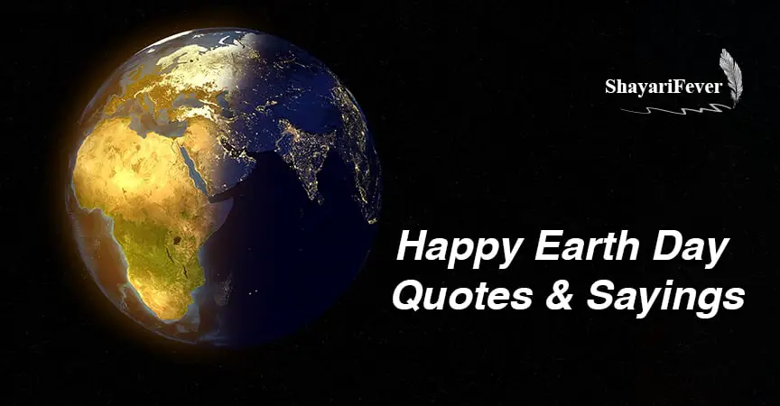 Happy Earth Day Quotes & Sayings (2019)